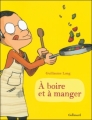 Couverture À boire et à manger, tome 1 Editions Gallimard  (Bande dessinée) 2012