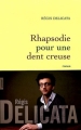 Couverture Rhapsodie pour une dent creuse Editions Grasset 2012