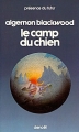 Couverture Le Camp du chien Editions Denoël (Présence du futur) 1977