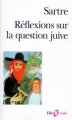 Couverture Réflexions sur la question juive Editions Folio  (Essais) 2002