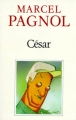 Couverture Trilogie marseillaise, tome 3 : César Editions de Fallois 1988