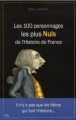 Couverture Les 100 personnages les plus nuls de l'Histoire de France Editions City 2012
