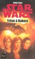 Couverture Star Wars : Trêve à Bakura Editions Fleuve 2006