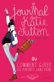 Couverture Le journal de Katie Sutton ou Comment gérer ses parents sans peine Editions Nathan 2012