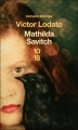 Couverture Mathilda Savitch Editions 10/18 (Domaine étranger) 2011