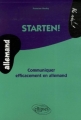 Couverture Starten ! Communiquer efficacement en allemand Editions Ellipses (Bloc-notes) 2007