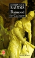 Couverture Raimond "le Cathare" Editions Le Livre de Poche 1996