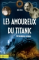 Couverture Les amoureux du Titanic : 13 histoires vraies Editions Hors collection 2012