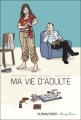 Couverture Ma vie d'adulte Editions La Boîte à Bulles (Champ livre) 2012