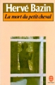 Couverture La mort du petit cheval Editions Le Livre de Poche 1972