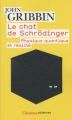 Couverture Le chat de Schrödinger : Physique quantique et réalité Editions Flammarion (Champs - Sciences) 2009