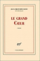 Couverture Le grand coeur Editions Gallimard  (Blanche) 2012