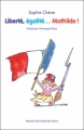 Couverture Liberté, égalité... Mathilde ! Editions L'École des loisirs (Mouche) 2011