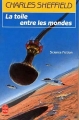 Couverture La toile entre les mondes Editions Le Livre de Poche (Science-fiction) 1991