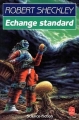 Couverture Échange standard Editions Le Livre de Poche (Science-fiction) 1989