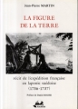 Couverture La figure de la Terre : Récit de l'expédition française en Laponie suédoise (1736-1737) Editions Isoète 1987