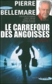 Couverture Les Aventuriers du XXe siècle : Le carrefour des angoisses Editions Albin Michel 1997