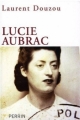 Couverture Lucie Aubrac Editions Perrin 2009