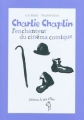 Couverture Charlie Chaplin : L'enchanteur du cinéma comique Editions A dos d'âne (Des graines et des guides) 2011