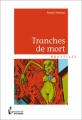 Couverture Tranches de mort Editions Société des écrivains 2012