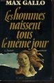 Couverture Les hommes naissent tous le même jour, tome 1 : Aurore Editions Robert Laffont 1976