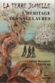 Couverture La Terre Jumelle, tome 2 : L'héritage des Sagelaures Editions Livres sans frontières 2008