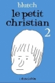 Couverture Le petit Christian, tome 2 Editions L'Association (Ciboulette) 2008