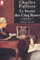 Couverture Le Quinconce, tome 5 : Le Secret des cinq roses Editions Phebus (Libretto) 2003