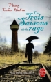 Couverture Les trois saisons de la rage Editions Le Livre de Poche 2012