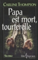 Couverture Papa est mort, Tourterelle / Rhapsodie en noir Editions Libre Expression 2000