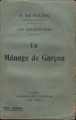 Couverture Un ménage de garçon / La Rabouilleuse Editions Calmann-Lévy 1923