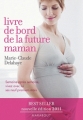 Couverture Livre de bord de la future maman Editions Marabout (Santé) 2011