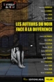 Couverture Les auteurs du noir face à la différence Editions Jigal (Polar) 2012