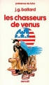 Couverture Les Chasseurs de Vénus Editions Denoël (Présence du futur) 1984