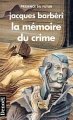 Couverture Narcose, tome 2 : La Mémoire du crime Editions Denoël (Présence du futur) 1992