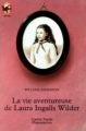 Couverture La vie aventureuse de Laura Ingalls Wilder Editions Flammarion (Castor poche - Junior) 1994