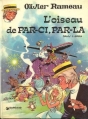 Couverture Olivier Rameau, tome 06 : L'oiseau de Par-ci, par-là Editions Dargaud 1975