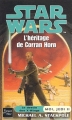 Couverture Star Wars (Légendes) : Moi, Jedi, tome 2 : L'héritage de Corran Horn Editions Fleuve 2003