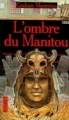 Couverture Manitou, tome 2 : L'ombre du Manitou Editions Pocket (Terreur) 1996
