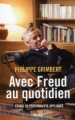 Couverture Avec Freud au quotidien Editions Grasset 2012