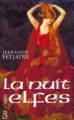 Couverture La Trilogie des elfes, tome 2 : La Nuit des elfes Editions Belfond 1999