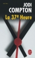 Couverture La 37e heure Editions Le Livre de Poche (Thriller) 2008