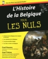 Couverture L'Histoire de la Belgique pour les nuls Editions First (Pour les nuls) 2010