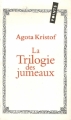 Couverture La Trilogie des jumeaux, intégrale / Le grand cahier, une trilogie Editions Points 2006