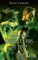 Couverture Les griffes de l'ombre, tome 3 : Dans les pas du loup Editions Harlequin (Nocturne) 2012