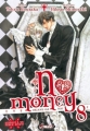 Couverture No Money : Okane ga Nai, tome 08 Editions Asuka (Boy's love) 2011