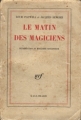 Couverture Le matin des magiciens Editions Gallimard  (Blanche) 1960