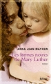 Couverture Les larmes noires de Mary Luther Editions Balland (Littérature étrangère) 2012