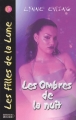 Couverture Les filles de la lune, tome 3 : Les ombres de la nuit Editions du Rocher 2005