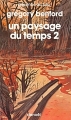 Couverture Un paysage du temps, tome 2 Editions Denoël (Présence du futur) 1987
